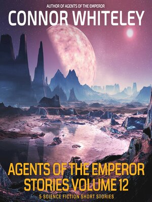 cover image of Agents of the Emperor Short Stories Volume 12